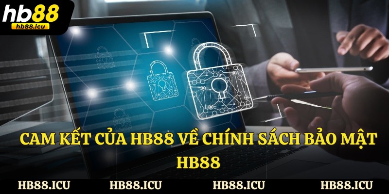 Cam kết của HB88 về chính sách bảo mật HB88