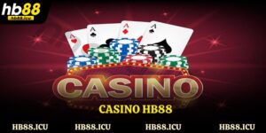 Casino HB88 - Giải Trí Hấp Dẫn Cùng Những Sảnh Game Hot
