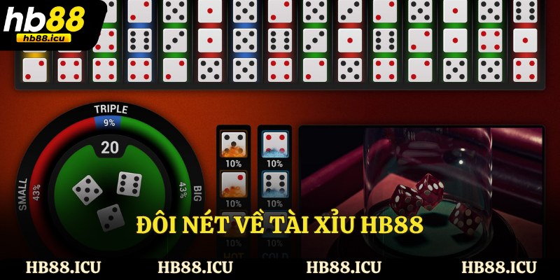 Đôi nét về tài xỉu HB88