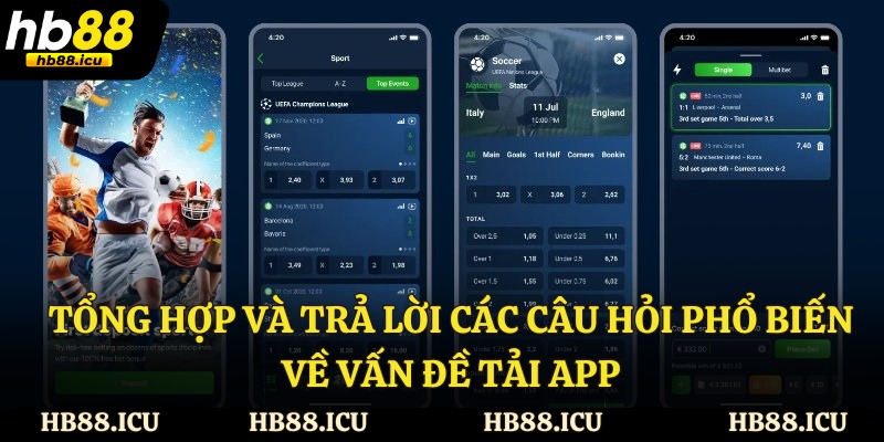 Tổng hợp và trả lời các câu hỏi phổ biến về vấn đề tải app
